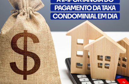 TAXA DE CONDOMÍNIO!